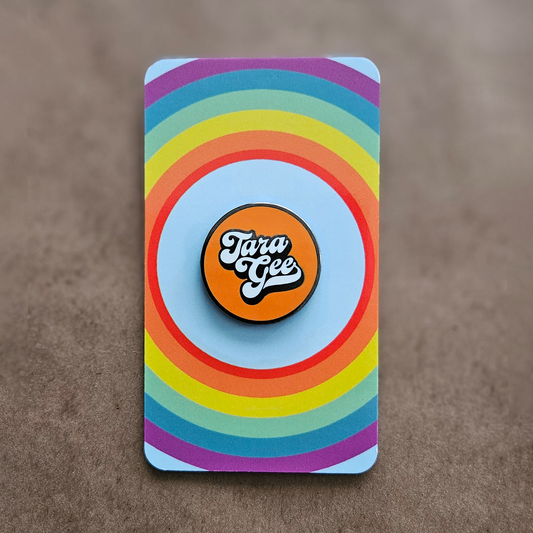 Tara Gee 1" Hard Enamel Pin 🧡 Orange 🧡